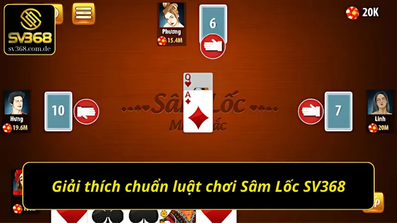 Đơn giản hoá luật chơi game bài Sâm Lốc tại SV368